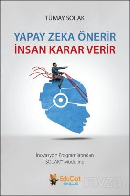 Yapay Zeka Önerir İnsan Karar Verir - 1