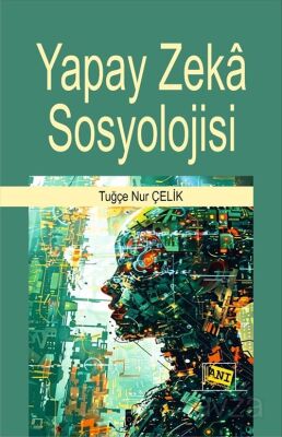 Yapay Zeka Sosyolojisi - 1