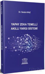 Yapay Zeka Temelli Akıllı Yargı Sistemi - Legal Yayıncılık