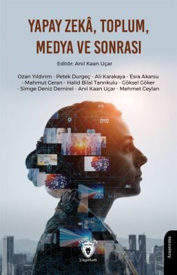 Yapay Zeka, Toplum, Medya ve Sonrası - 1