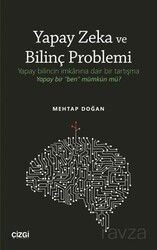 Yapay Zeka ve Bilinç Problemi - Çizgi Kitabevi