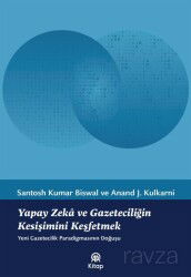Yapay Zeka ve Gazeteciliğin Kesişimini Keşfetmek - Anadolu Ajansı Yayınları