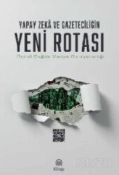 Yapay Zeka Ve Gazeteciliğin Yeni Rotası - Anadolu Ajansı Yayınları