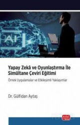 Yapay Zeka ve Oyunlaştırma İle Simultane Çeviri Eğitimi - Nobel Bilimsel