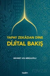 Yapay Zekadan Dine Dijital Bakış - Kadim Yayınları
