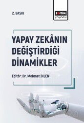 Yapay Zekanın Değiştirdiği Dinamikler - Eğitim Kitabevi