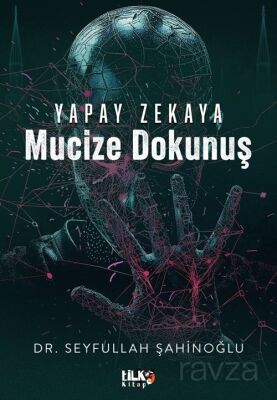 Yapay Zekaya Mucize Dokunuş - 1