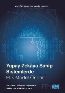 Yapay Zekaya Sahip Sistemlerde Etik Model Önerisi - 1