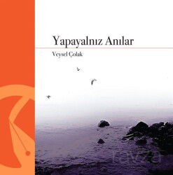 Yapayalnız Anılar - Hayal Yayınları