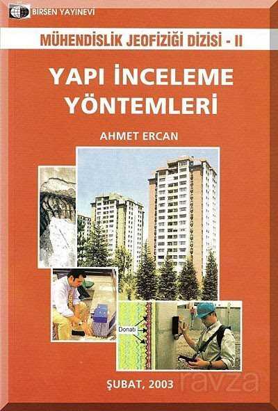 Yapı İnceleme Yöntemleri / Mühendislik Jeofiziği Dizisi - II - 1