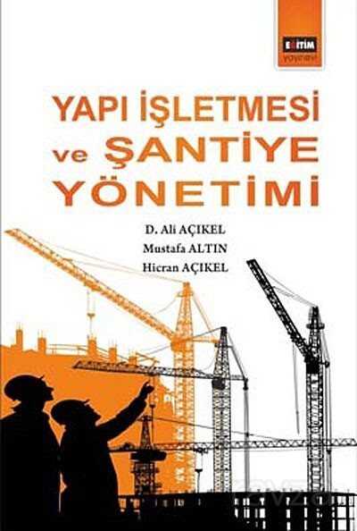 Yapı İşletmesi ve Şantiye Yönetimi - 1