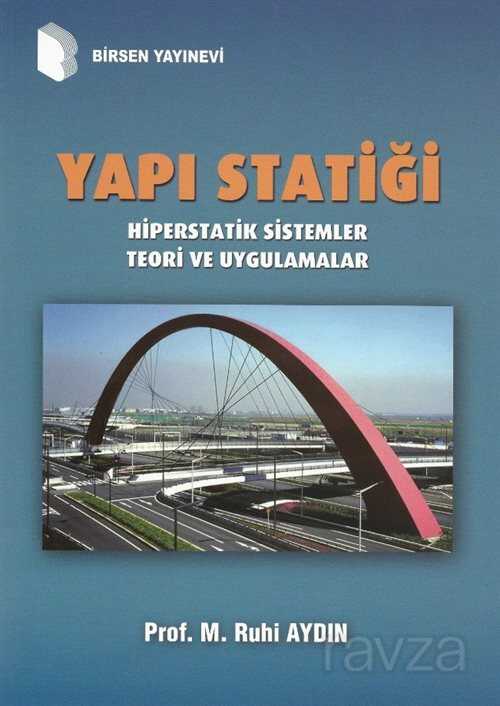 Yapı Statiği / Hiperstatik Sistemler Teori ve Uygulamalar - Birsen Yayınevi