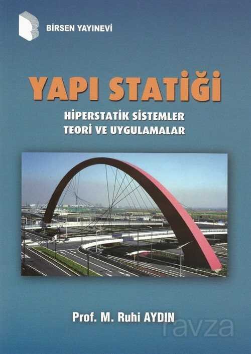 Yapı Statiği / Hiperstatik Sistemler Teori ve Uygulamalar - 1