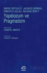 Yapıbozum ve Pragmatizm - İletişim Yayınları