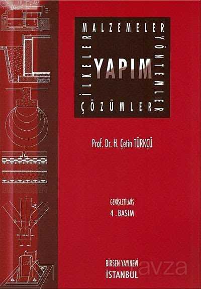 Yapım Malzemeler Yöntemler Çözümler İlkeler - Birsen Yayınevi