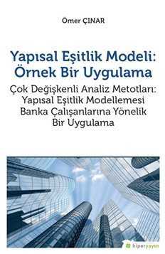 Yapısal Eşitlik Modeli: Örnek Bir Uygulama - Hiper Yayın