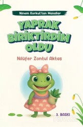 Yaprak Biriktirdim Oldu / Ninem Korkut'tan Masallar - Mevsimler Çocuk