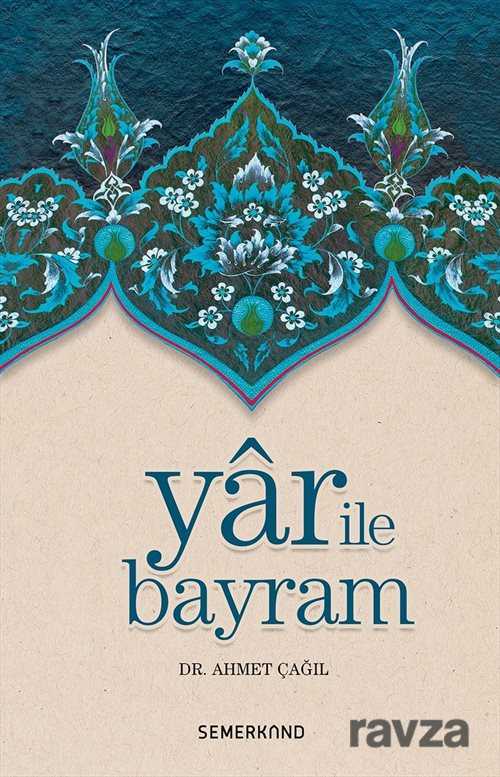 Yar ile Bayram - Semerkand Yayıncılık