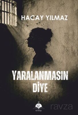 Yaralanmasın Diye - 1