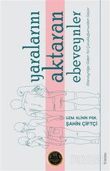 Yaralarını Aktaran Ebeveynler - Sola Yayınları
