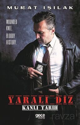 Yaralı Diz - 1