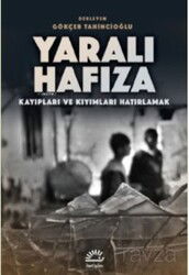 Yaralı Hafıza - İletişim Yayınları