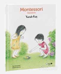 Yaralı Kuş / Montessori Öykülerim - Redhouse Yayın Grubu - Kampanya