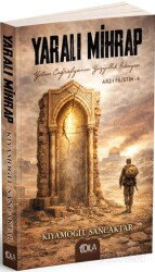 Yaralı Mihrap / Arz-ı Filistin 4 - Dila Yayıncılık