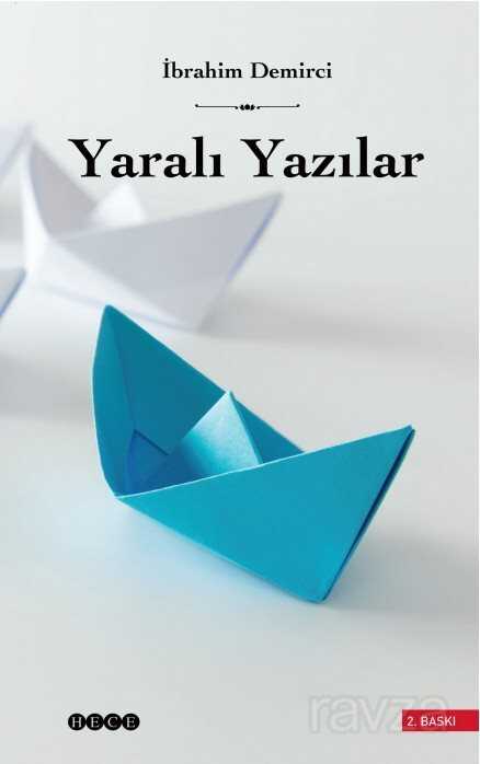 Yaralı Yazılar - Hece Yayınları