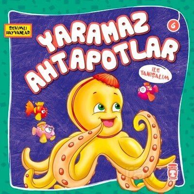 Yaramaz Ahtapotlar / Sevimli Hayvanlar 6 - 1