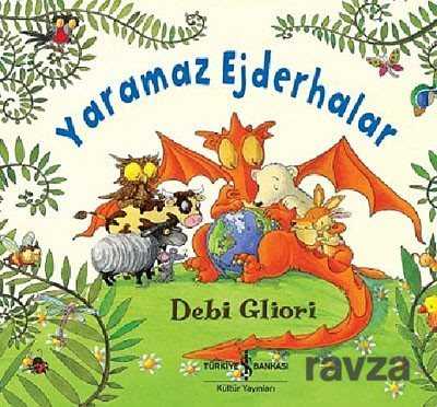 Yaramaz Ejderhalar - İş Bankası Yayınları