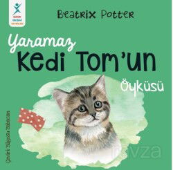 Yaramaz Kedi Tom'un Öyküsü - Çocuk Gelişimi Yayınları