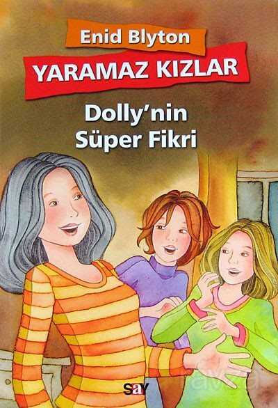 Yaramaz Kızlar / Dolly'nin Süper Fikri - 1