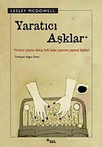 Yaratıcı Aşklar - 1