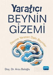 Yaratıcı Beynin Gizemi: Devrim Yaratan Dahi Beyinler - Nobel Yayın Dağıtım