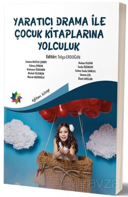 Yaratıcı Drama ile Çocuk Kitaplarına Yolculuk - 1