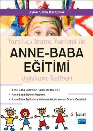 Yaratıcı Drama Yöntemi İle Anne Baba Eğitimi - Nobel Yayın Dağıtım