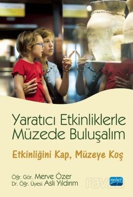 Yaratıcı Etkinliklerle Müzede Buluşalım - 1