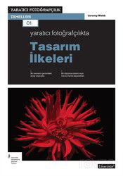 Yaratıcı Fotoğrafçılıkta Tasarım İlkeleri - Literatür Yayınları