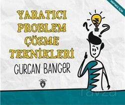Yaratıcı Problem Çözme Teknikleri - Dorlion Yayınevi