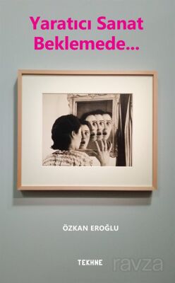 Yaratıcı Sanat Beklemede... - 1