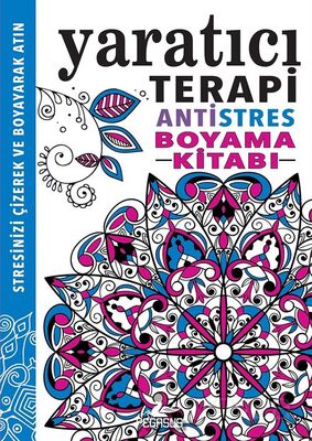 Yaratıcı Terapi / Antistres Boyama Kitabı - 1