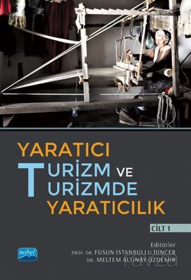 Yaratıcı Turizm ve Turizmde Yaratıcılık Cilt I - 1