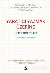 Yaratıcı Yazmak Üzerine - Altıkırkbeş Yayınları