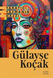 Yaratıcı Yazmanın Hazzı - Everest Yayınları