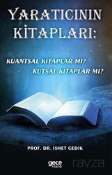 Yaratıcının Kitapları: Kuantsal Kitaplar Mı? Kutsal Kitaplar Mı? - Gece Kitaplığı