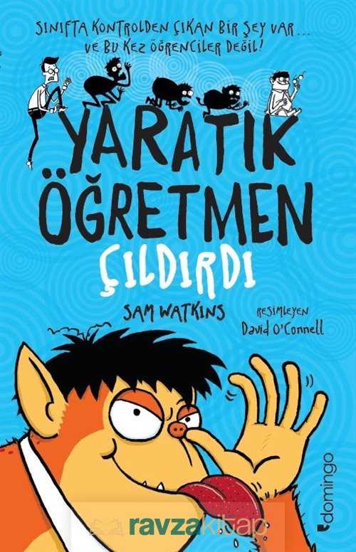 Yaratık Öğretmen Çıldırdı - Domingo Yayınevi Çocuk
