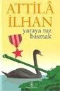 Yaraya Tuz Basmak - İş Bankası Yayınları