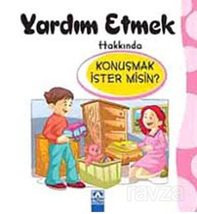 Yardım Etmek Hakkında Konuşmak İster misin? - 1