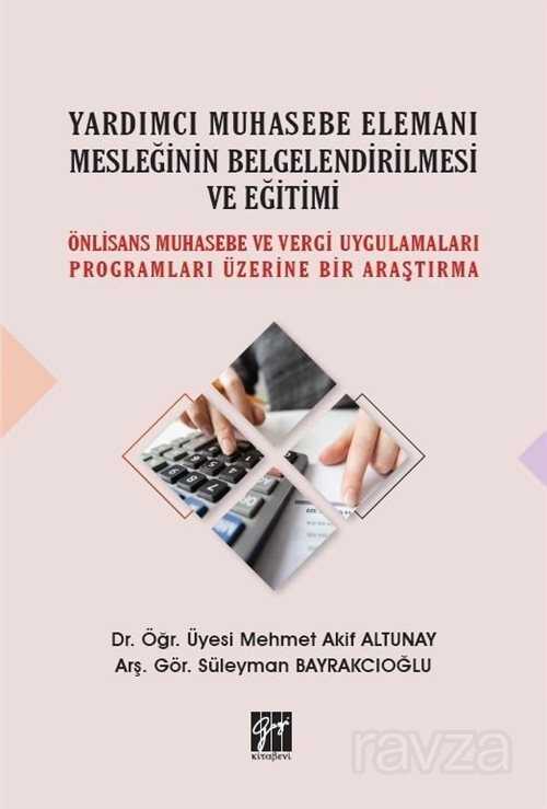 Yardımcı Muhasebe Elemanı Mesleğinin Belgelendirilmesi ve Eğitimi - Gazi Kitabevi